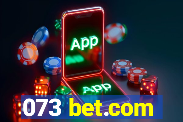 073 bet.com